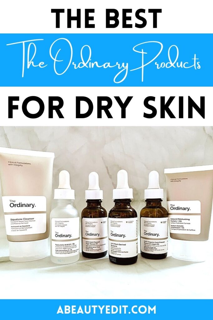 Best The Ordinary Products for Dry Skin