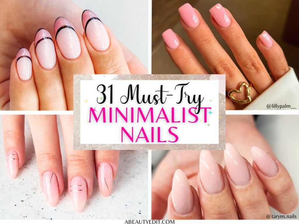 31 Must-Try Minimalist Nails collage.