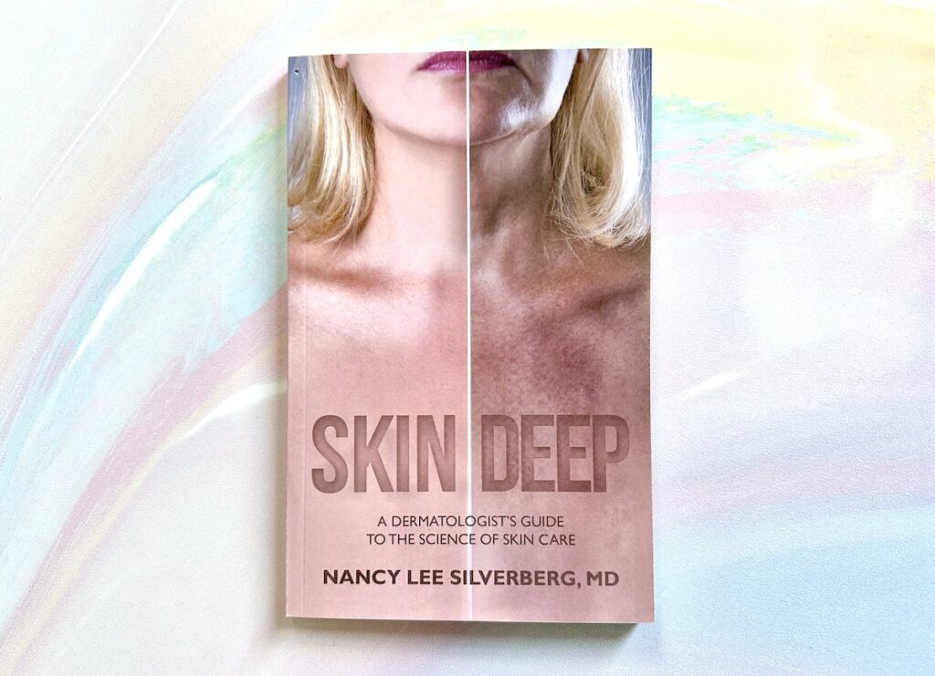 Skin Deep: A Dermatologist’s Guide to the Science of Skin Care by Nancy Lee Silverberg, MD, flatlay.