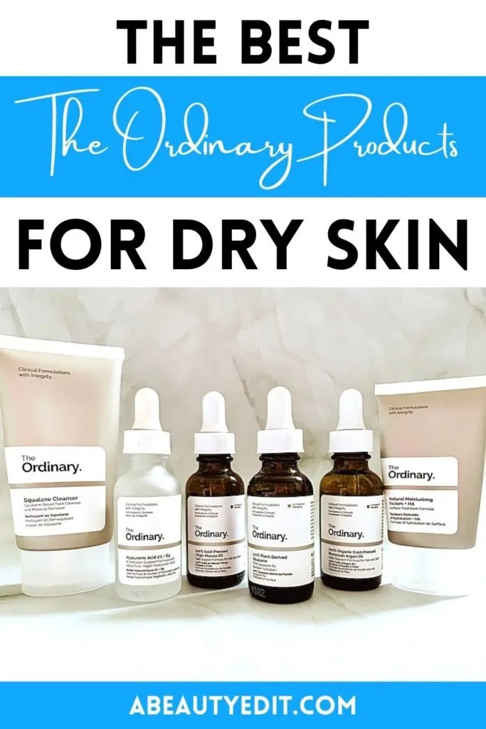 Best The Ordinary Products for Dry Skin