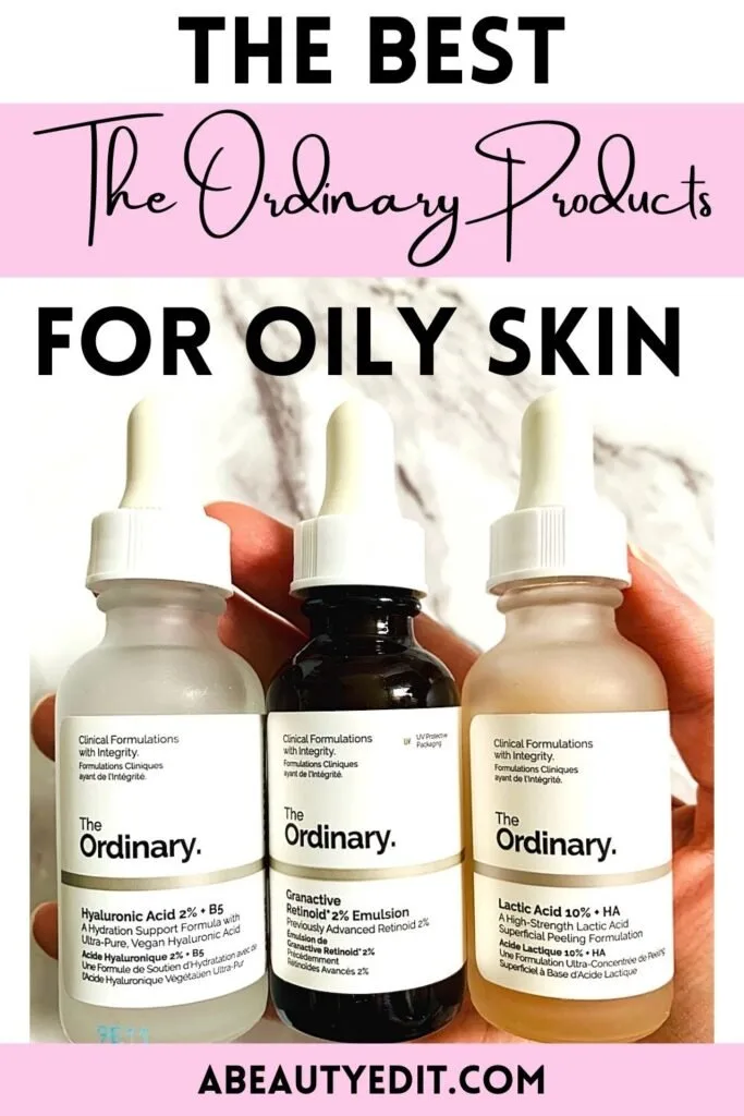 The Best The Ordinary Products for Oily & Acne-Prone Skin