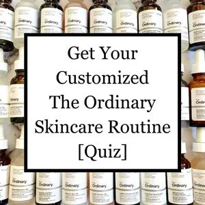 Get Your Customized The Ordinary Skincare Routine - The Ordinary Quiz overlaid on The Ordinary serums.